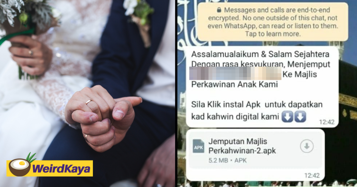Scam alert: m'sian fraudsters disguise as wedding invitations in apk, here's how to stay safe | weirdkaya