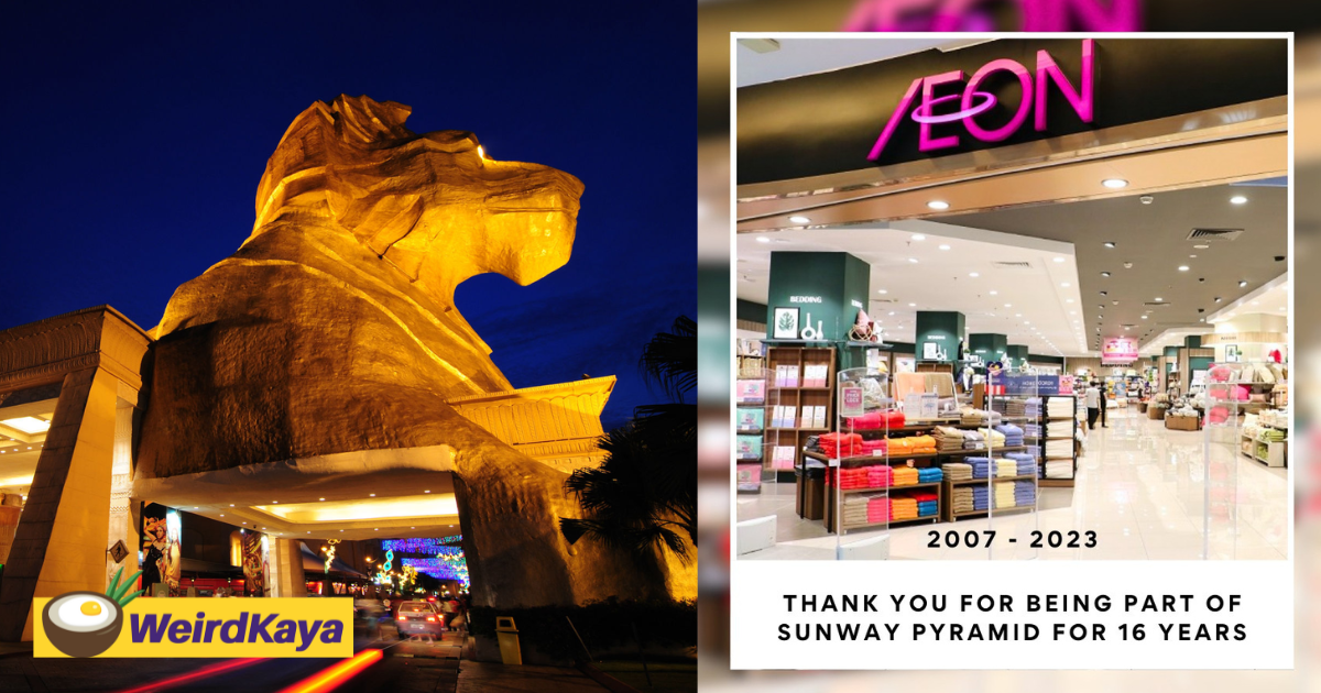 Aeon sunway pyramid will be closing on july 31 after 16 years in business | weirdkaya