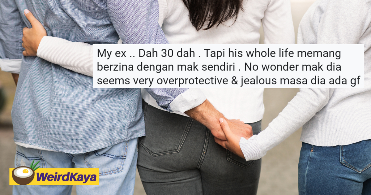 M’sian Woman Reveals Ex-BF Is Having An Affair With His Own Mother, Netizens Disgusted