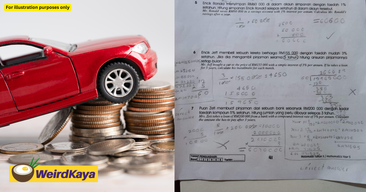 M'sian teacher says math question asking std 5 students to calculate car loan is 'unreasonable' | weirdkaya