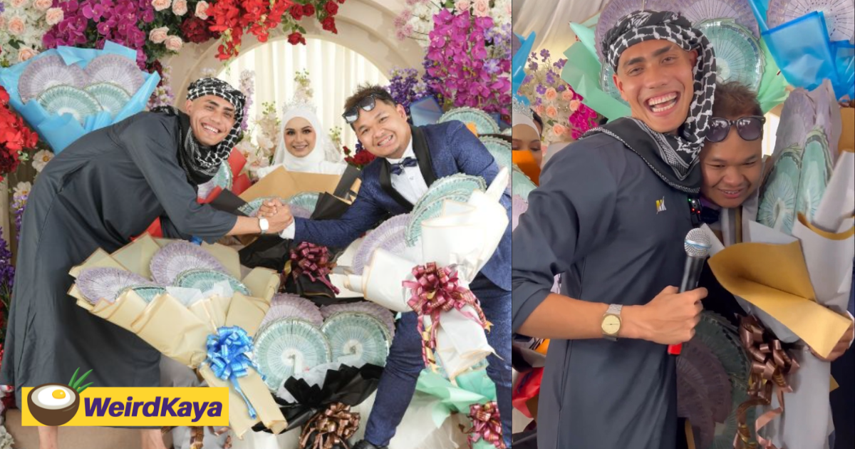 M'sian influencer gives close friend rm100k in cash at his wedding, says he's grateful for their friendship | weirdkaya
