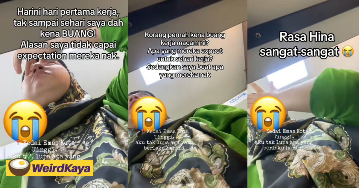 M'sian woman gets fired after just 1 day of work, slams company for accepting her in the first place | weirdkaya