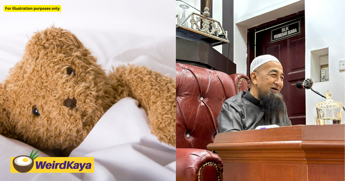 It's haram to sleep with teddy bears, says m'sian ustaz | weirdkaya