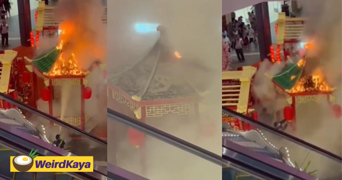 Cny decor at ioi puchong mall catches fire | weirdkaya