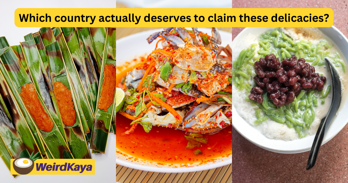 Here are 10 foods 'claimed' by m'sia, s'pore, and indonesia | weirdkaya