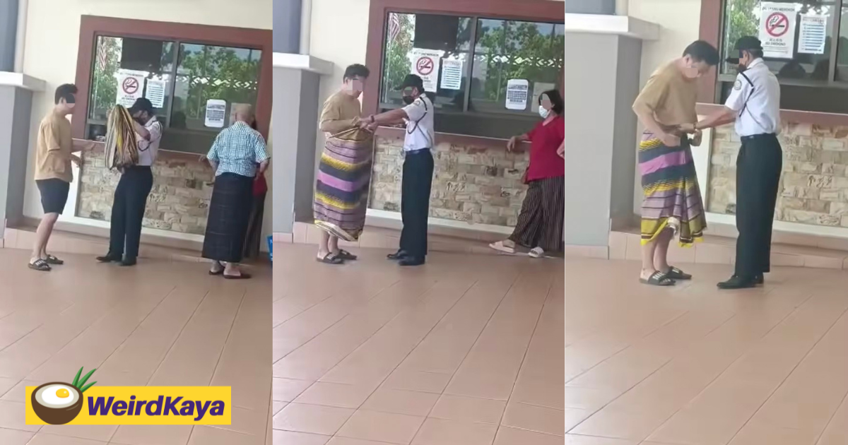 M'sian man who wore shorts to govt building given sarong to wear by guard | weirdkaya