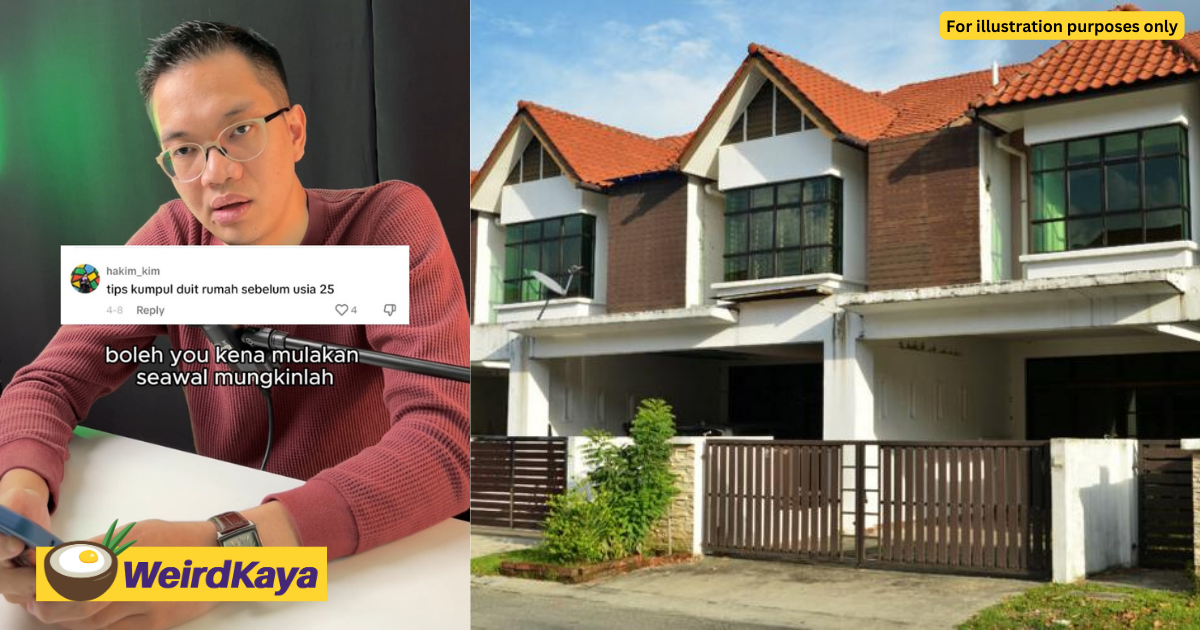 M'sian financial planner says it's possible to own your 1st home before turning 25yo | weirdkaya