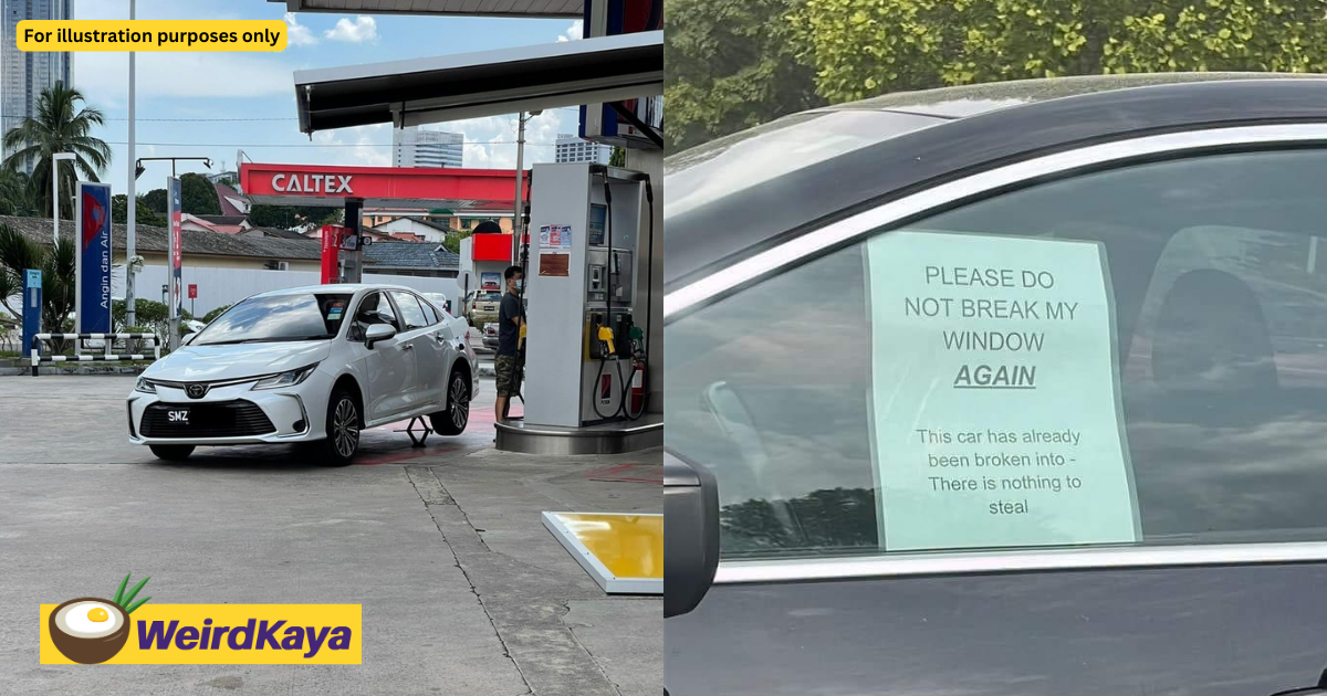 'how about our ron95? ' — m'sians irked by sg drivers being told to put 'nothing to steal' sign when visiting | weirdkaya