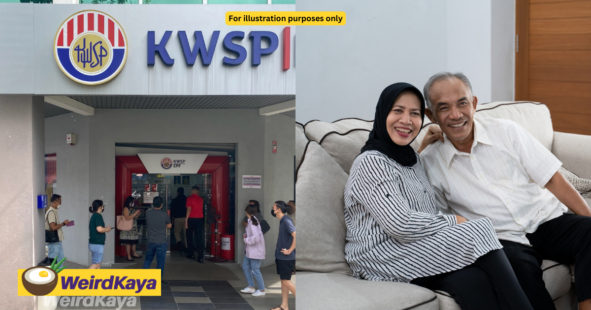 M'sian man drains rm750k in epf savings within 7 years, uses wife's pension to survive | weirdkaya
