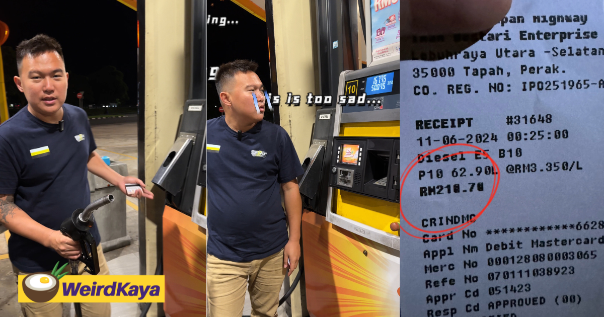 M’sian man left in tears after he sees diesel bill jump from rm130 to rm210 | weirdkaya