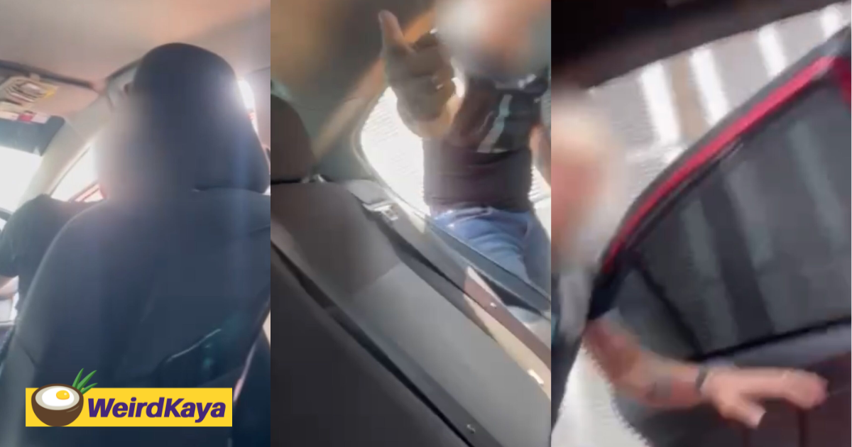 M'sian driver drags female passenger out of car after indrive app alerts him of her complaint mid-ride | weirdkaya