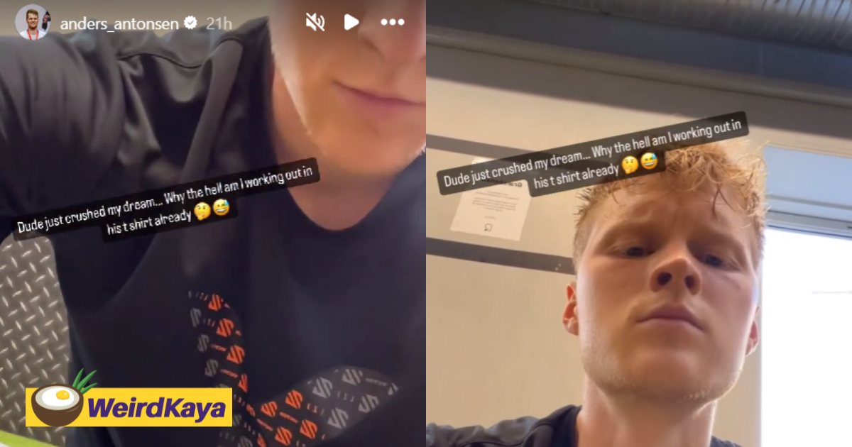 Antonsen shows off lee zii jia shirt during workout, jokes that his 'dreams were crushed' by him | weirdkaya