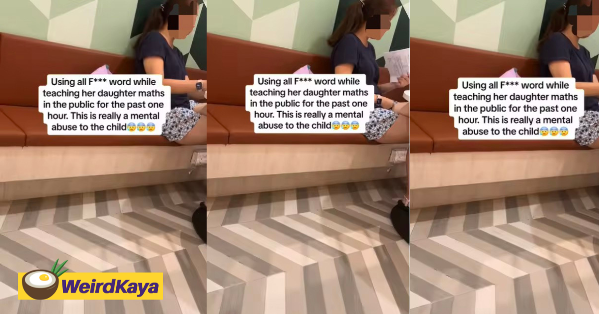 'you're very f***ing stupid! ' — sg woman swears at daughter in public while teaching her math | weirdkaya