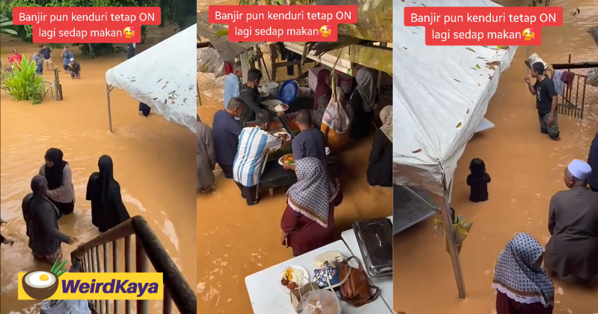 Wedding feast in kedah goes on despite guests being in waist-deep floodwaters | weirdkaya