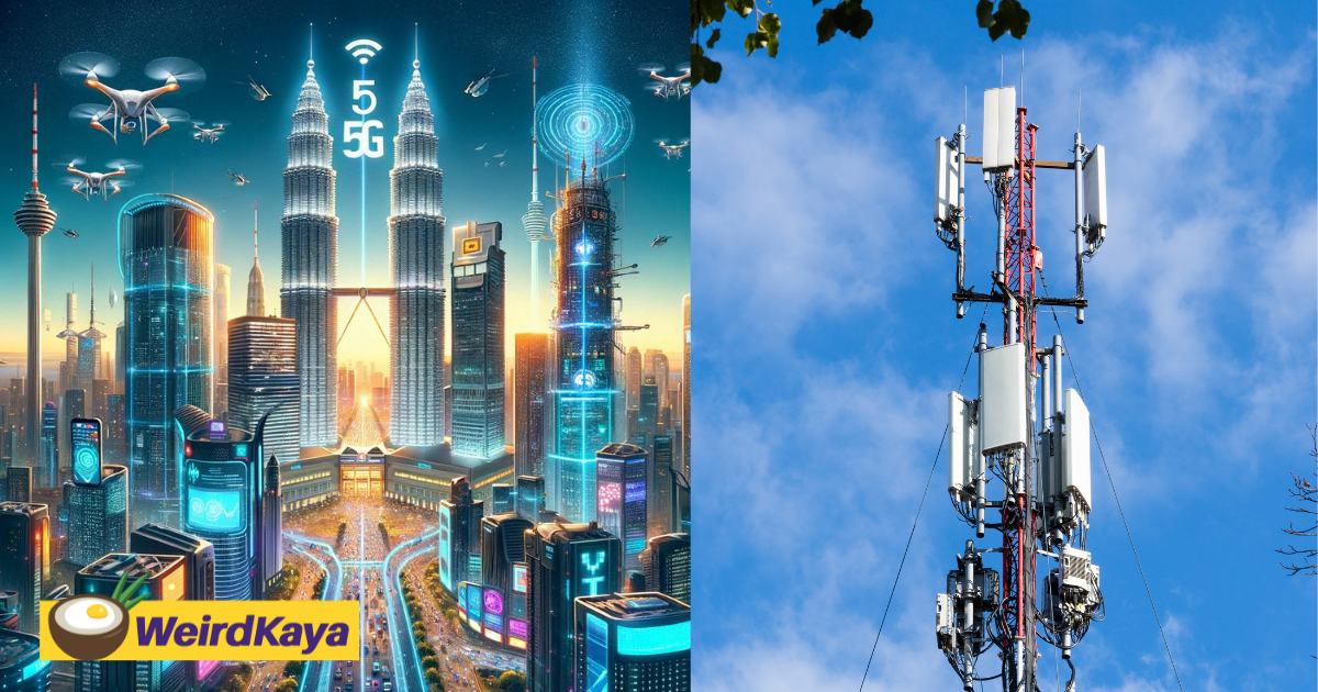 M'sia ranked 1st in the world in 5g consistency score, says communication minister | weirdkaya