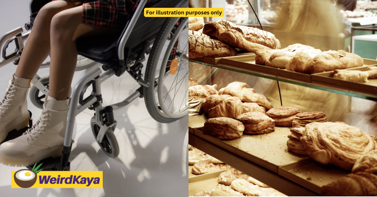 M'sian bakery tells oku woman to leave due to 'dirty' wheelchair, later apologises | weirdkaya