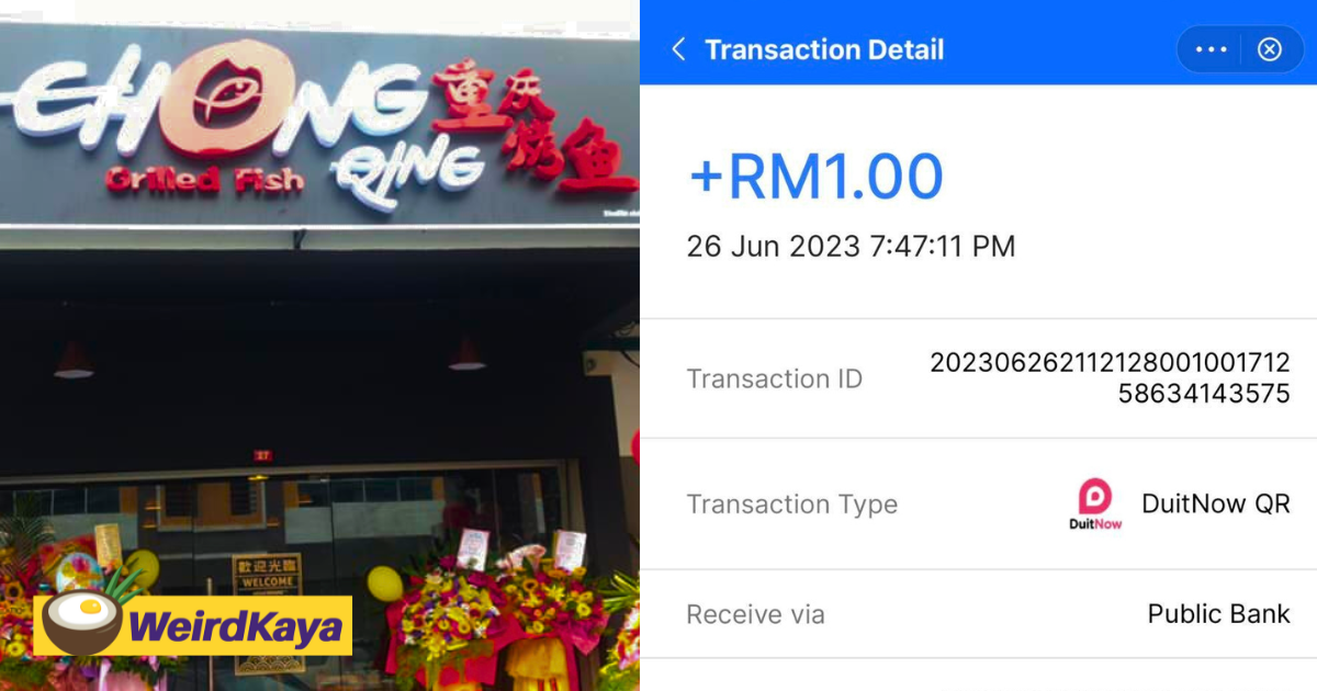 M’sian customers pay rm1 for rm103 bill at grilled fish restaurant in johor, owner asks them to step forward  | weirdkaya