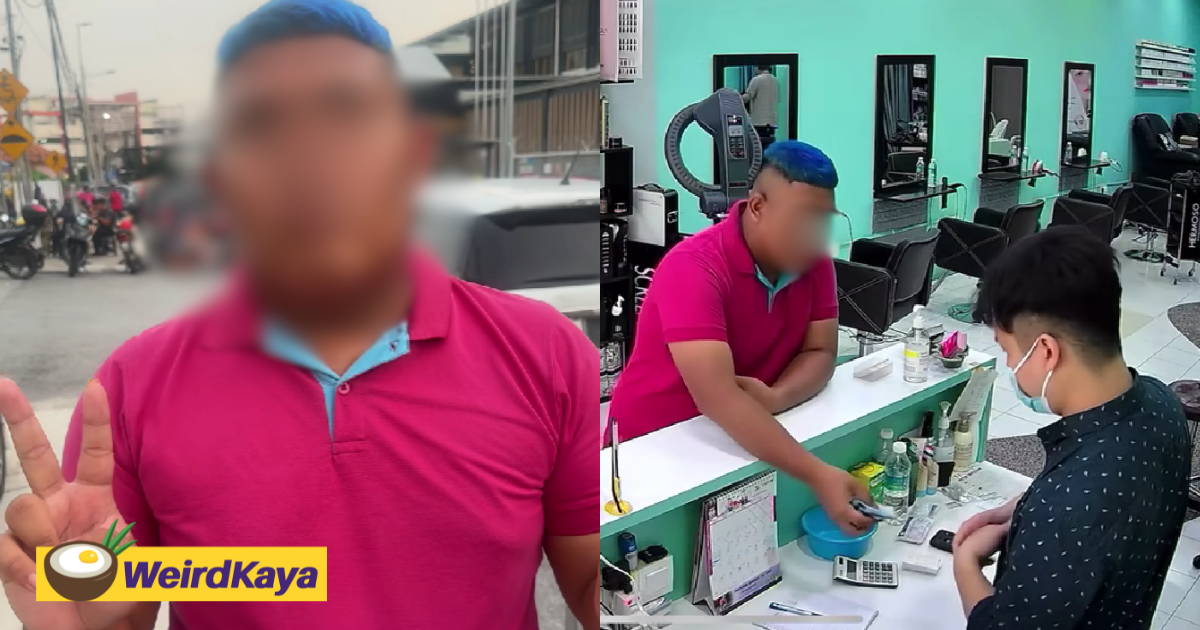 M'sian hairdresser warns about customer who only offered a few ringgit for rm288 hairdo | weirdkaya