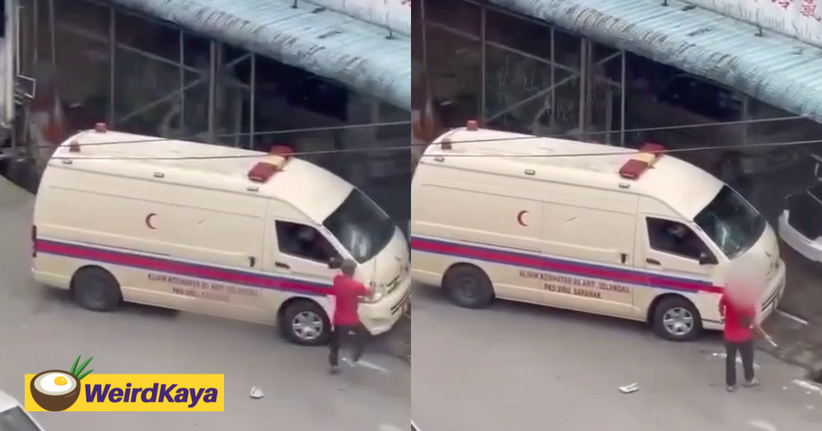 M'sian man breaks ambulance window with martial arts weapon, tested positive for drugs | weirdkaya