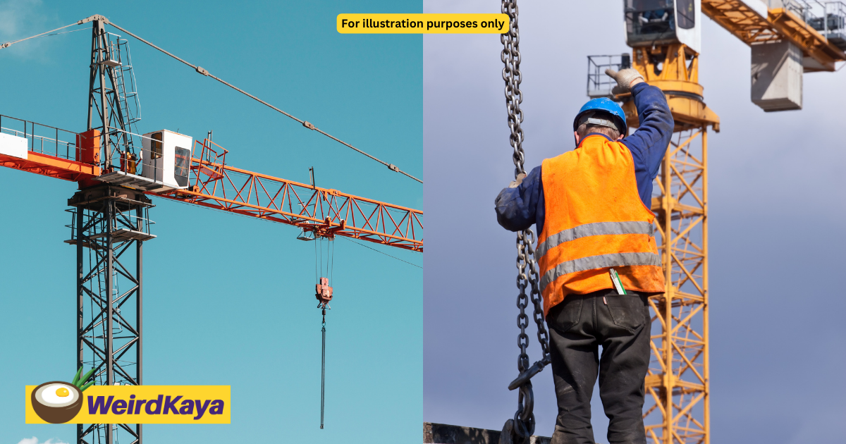 M'sian man earns up to rm14k monthly as tower crane operator after failing spm | weirdkaya