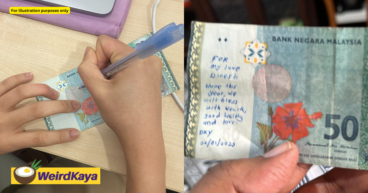 M'sian man in search for the owner of rm50 note with a love message | weirdkaya