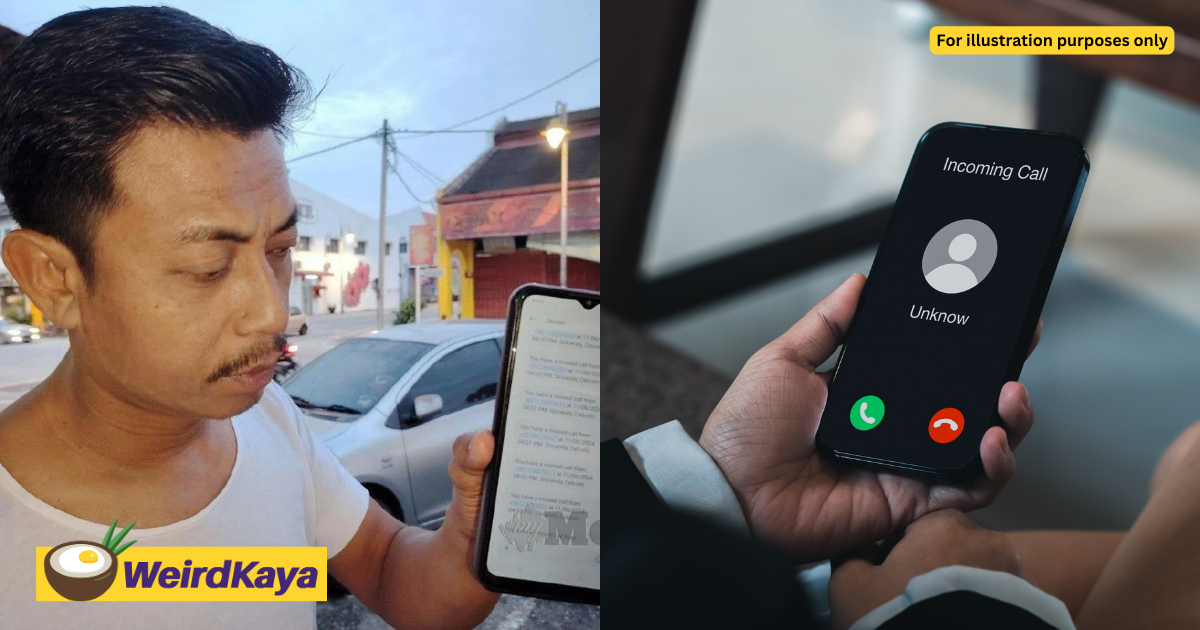 M'sian man receives more than 100 calls from unknown numbers within 4 hours | weirdkaya