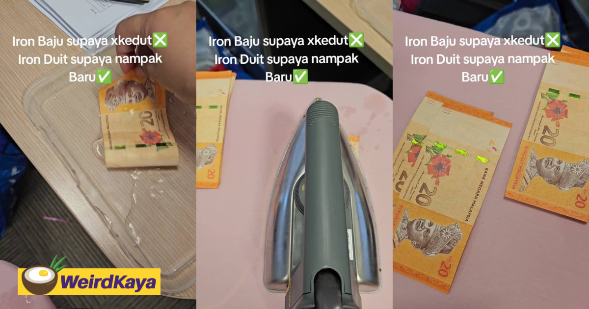 M'sian woman irons rm20 banknotes to make it look crisp & new for raya | weirdkaya