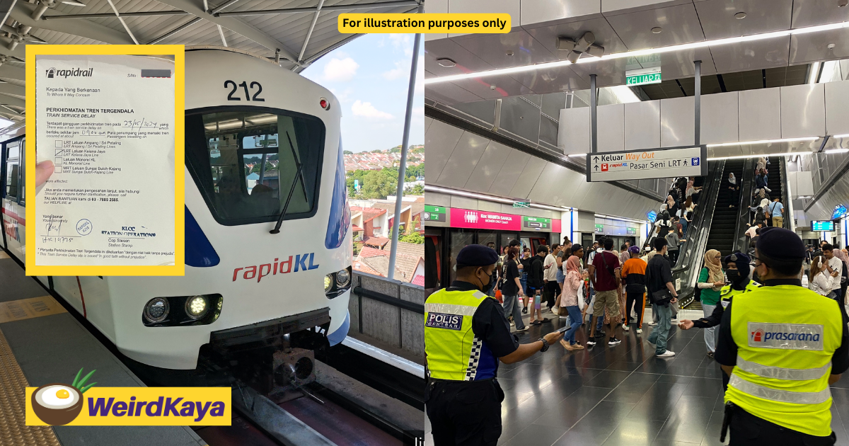 M'sian woman shares how rapidkl gives 'delay slips' if train gets disrupted or delayed | weirdkaya