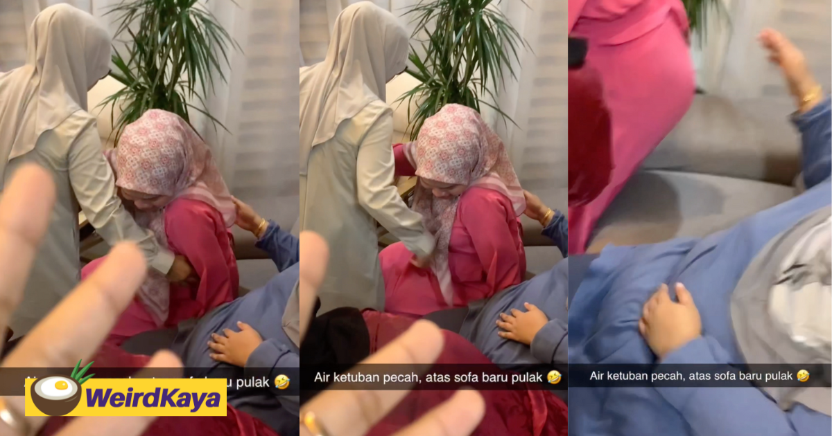 M'sian woman’s raya open house turns chaotic after pregnant relative’s water broke | weirdkaya