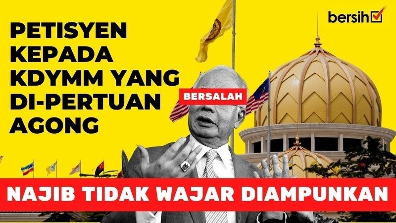 "Don't Free Him" — Petition Asking Agong Not To Give Najib Royal Pardon