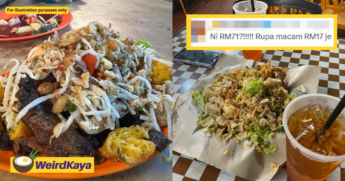 'ridiculous! ' — m'sian man shocked by a plate of colek which cost up to rm71 | weirdkaya