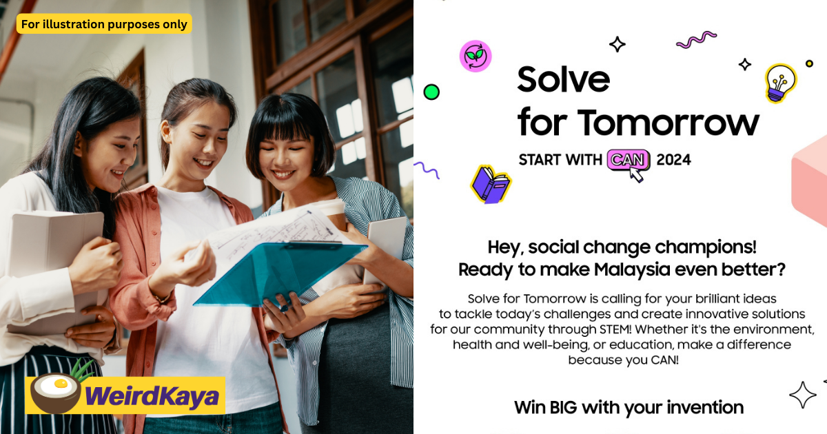 Samsung malaysia invites students to showcase stem skills at sixth edition solve for tomorrow 2024 competition | weirdkaya