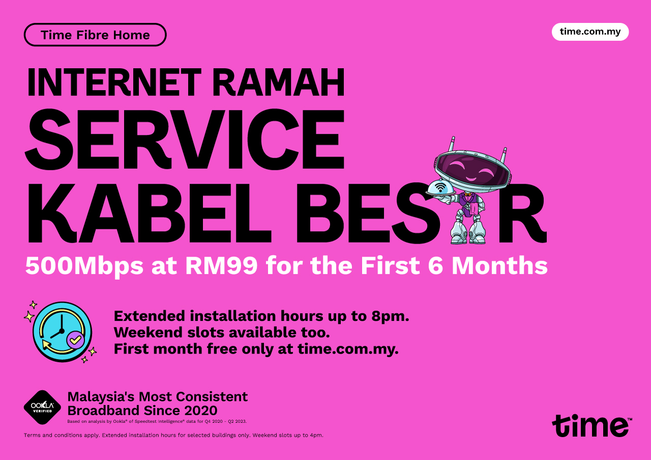 Affordable internet doesn’t mean it’s ‘ikan bilis’ service, ok? Time offers 500mbps at only rm99, with service kabel besar!