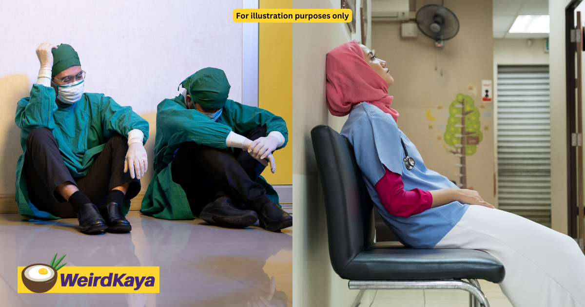‘we’re only human’ - kedah govt hospital staff pen desperate plea over doctor shortage & exhaustion | weirdkaya